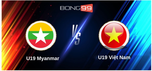 U19 Myanmar vs U19 Việt Nam 