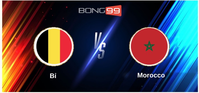 Bỉ vs Morocco